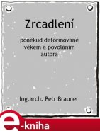 Zrcadlení - Petr Brauner