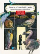 Příběhy z muzea. Tajemství kouzelného pírka - Vladimír Šoltys