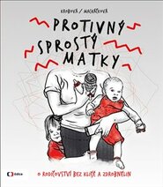 Protivný sprostý matky - Kateřina Krobová, Lucie Macháčková