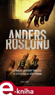 Věř mi - Anders Roslund