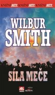 Síla meče - Wilbur Smith