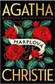 Slečna Marplová: Dvanáct nových případů - Agatha Christie, kolektiv autorů