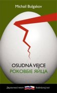 Osudná vejce / Rokovyje jajca - Michail Bulgakov