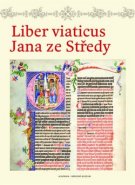Liber viaticus Jana ze Středy - Komentářový svazek a Zmenšená reprodukce