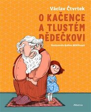 O Kačence a tlustém dědečkovi