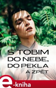 S Tobim do nebe, do pekla a zpět - Peter Belanský