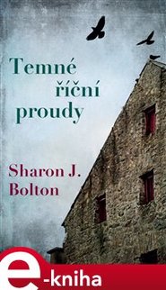 Temné říční proudy - S.J. Bolton