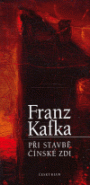 Při stavbě čínské zdi - Franz Kafka