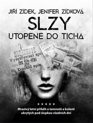 Slzy utopené do ticha - Jiří Zídek, Jenifer Zídková