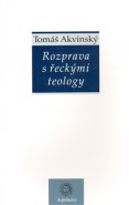 Rozprava s řeckými teology - Tomáš Akvinský