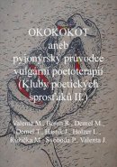Okokonot aneb pyjonýrský průvodce vulgární poetoterapií