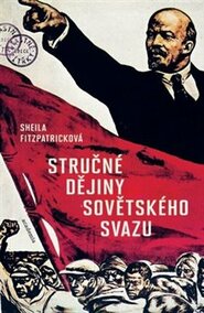 Stručné dějiny Sovětského svazu - Sheila Fitzpatricková