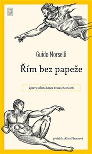 Řím bez papeže - Guido Morselli