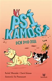 Psí kámoši – Den pod psa - Rachel Wenitsky, David Sidorov