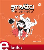 Strážci na internetu - Martin Kožíšek