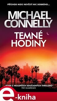 Temné hodiny - Michael Connelly