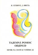 Tajemná pomoc odjinud - Bohumila Stárová, Jiří Hruša