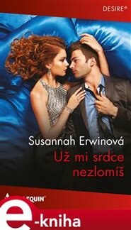 Už mi srdce nezlomíš - Susannah Erwinová