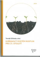 Kořenový systém rostlin pro 21. století