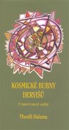 Kosmické bubny dervišů - Theofil Halama