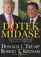 Dotek Midase - Robert T. Kiyosaki, Donald J. Trump