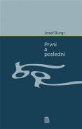 První a poslední - Josef Burgr