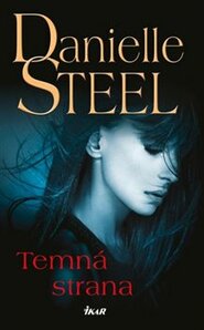 Temná strana - Danielle Steel