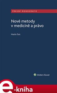 Nové metody v medicíně a právo - Martin Šolc