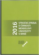Výroční zpráva o činnosti Mendelovy univerzity v Brně za rok 2016