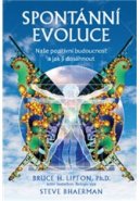 Spontánní evoluce – Naše pozitivní budoucnost a jak jí dosáhnout
