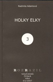 Holky Elky - Radmila Adamová