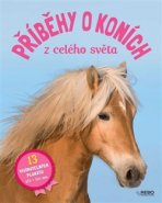 Příběhy o koních z celého světa - Christelle Huet-Gomez