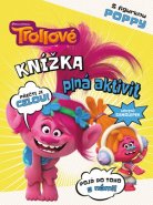 Trollové - Knížka plná aktivit s figurkou Poppy