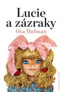 Lucie a zázraky - Ota Hofman