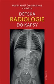 Dětská radiologie do kapsy - Darja Máslová, Martin Kynčl