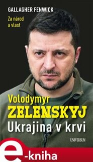 Volodymyr Zelenskyj – Ukrajina v krvi - Gallagher Fenwick