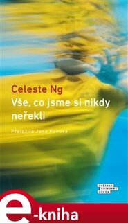 Vše, co jsme si nikdy neřekli - Celeste Ng