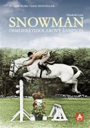 Snowman - osmdesátidolarový šampion - Elizabeth Letts