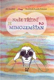 Naše třídní je mimozemšťan 2 - Jiří Šandera