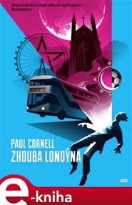 Zhouba Londýna - Paul Cornell