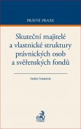 Skuteční majitelé a vlastnické struktury právnických osob a svěřenských fondů