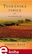 Toskánská vinice - Ferenc Máté