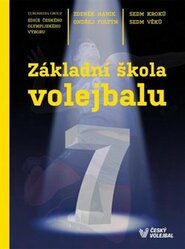 Základní škola volejbalu - Sedm kroků, sedm věků - Ondřej Foltýn, Zdeněk Haník