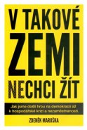 V takové zemi nechci žít - Zdeněk Maruška