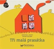 Tři malá prasátka - Prostorová pohádka - Marti Meritxell