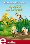 Broučci na kolotoči - Romana Szalaiová