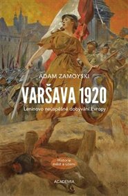 Varšava 1920 - Adam Zamoyski