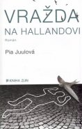 Vražda na Hallandovi - Pia Juulová
