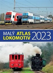 Malý atlas lokomotiv 2023 - Jaroslav Křenek, Jaromír Bittner, Milan Šrámek, Bohumil Skála