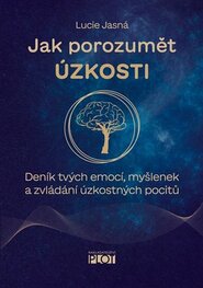 Jak porozumět úzkosti